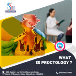 गुदा रोग क्या है ? What is Proctology?