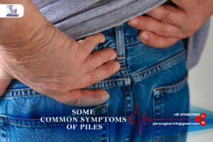 Common symptoms of piles: rectal bleeding, itching, pain, and swelling. Seek treatment at a piles hospital in Kota.jpg